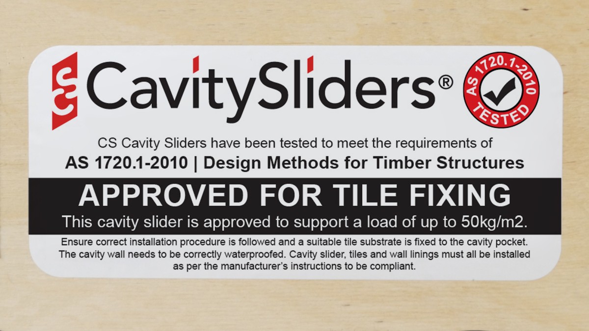 CS Cavity Sliders are approved for tile fixing.